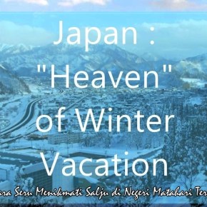 Seperti Apa Liburan Musim Dingin di Jepang?&nbsp;Sugoi!