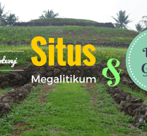 Menjerit Geli di Situs Megalitikum & Bukit Granit&nbsp;Lampung