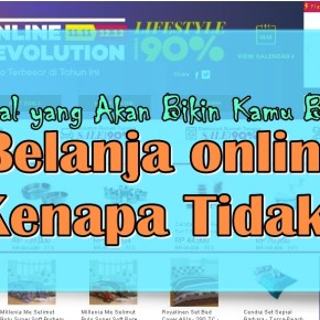 7 Hal Ini Akan Bikin Kamu Bilang, ”Belanja Online? Kenapa&nbsp;Tidak!”