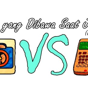 Kegalauan Sesaat Sebelum Traveling : ”Hmm, Pilih Membawa Kamera atau Cukup Handphone&nbsp;Saja?”