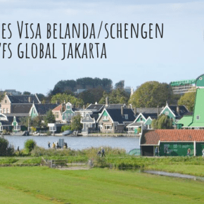 Dari A Sampai Z Panduan Pengajuan Visa Schengen di Kedutaan Besar Belanda Melalui VFS&nbsp;Global